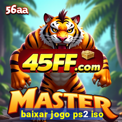 baixar jogo ps2 iso